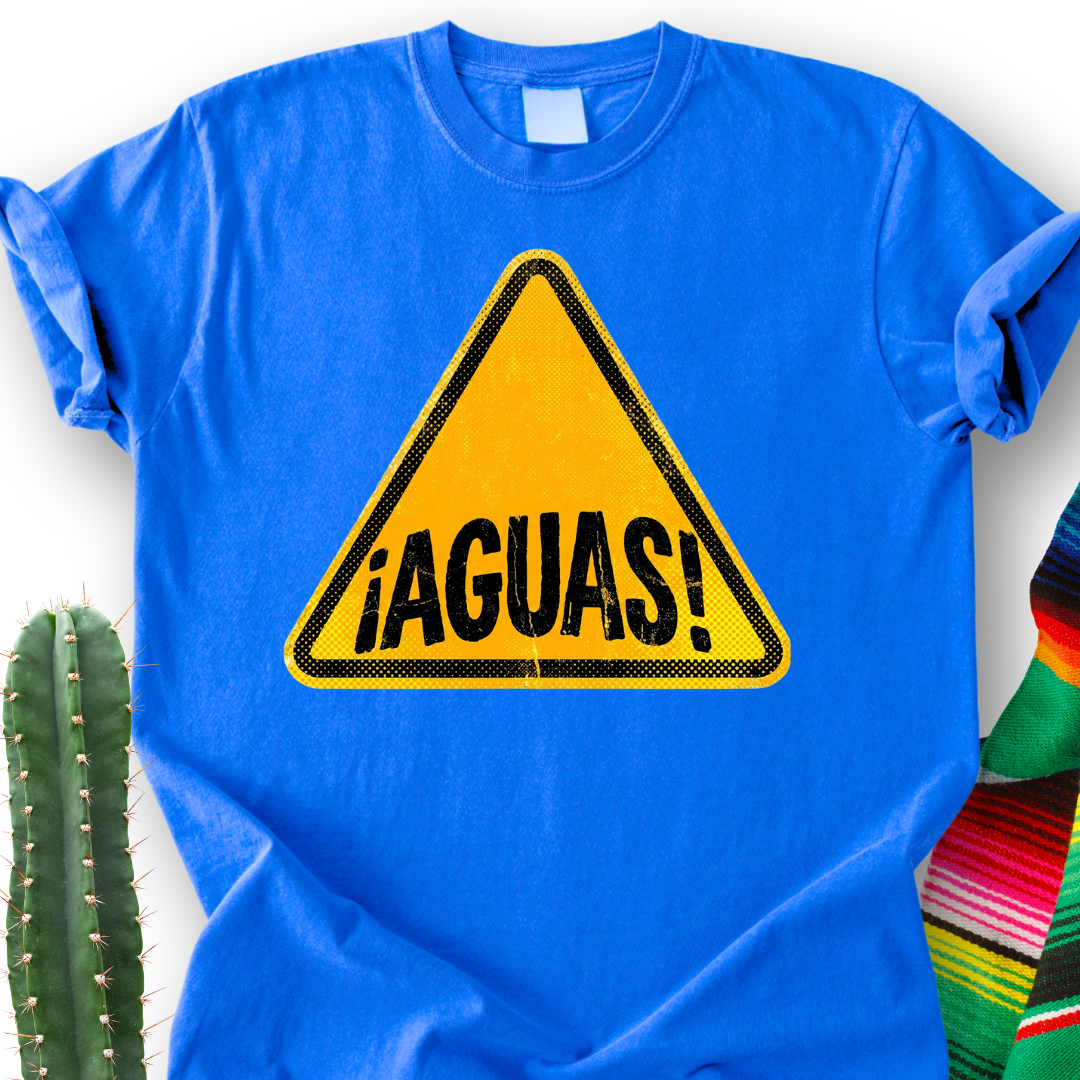 ¡AGUAS! Warning  T‑Shirt