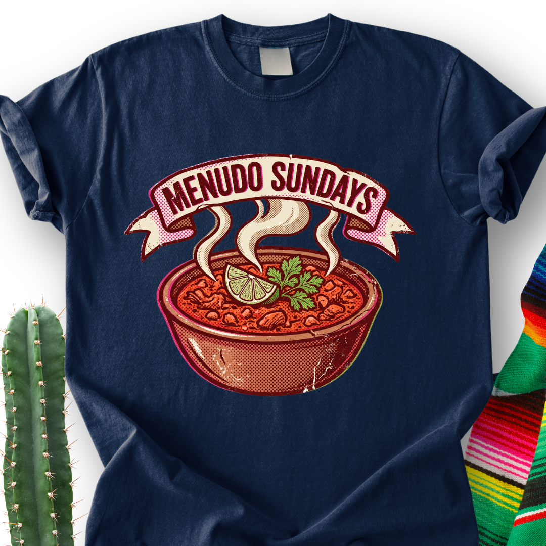 Menudo Sundays T-Shirt — Mexican Soup Lover Graphic Tee