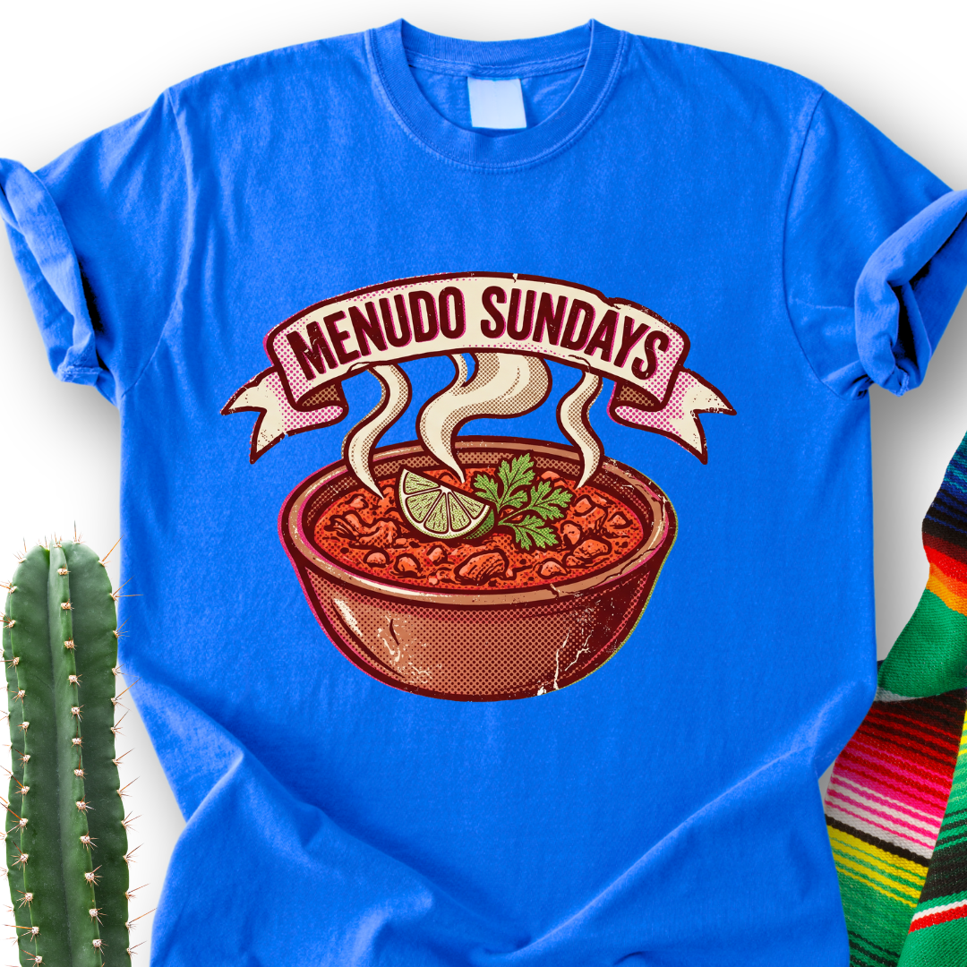 Menudo Sundays T-Shirt — Mexican Soup Lover Graphic Tee
