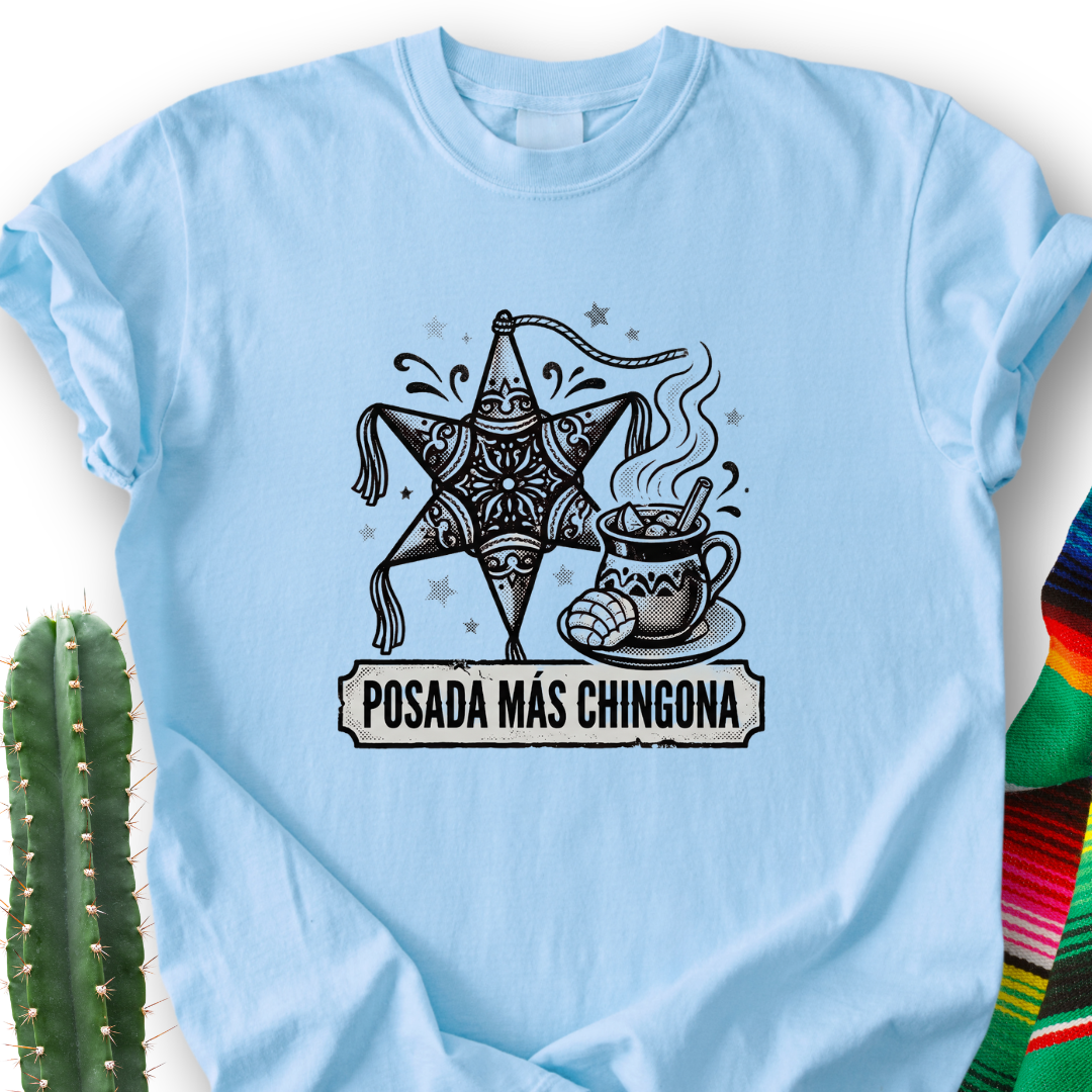 Posada Más Chingona T-Shirt