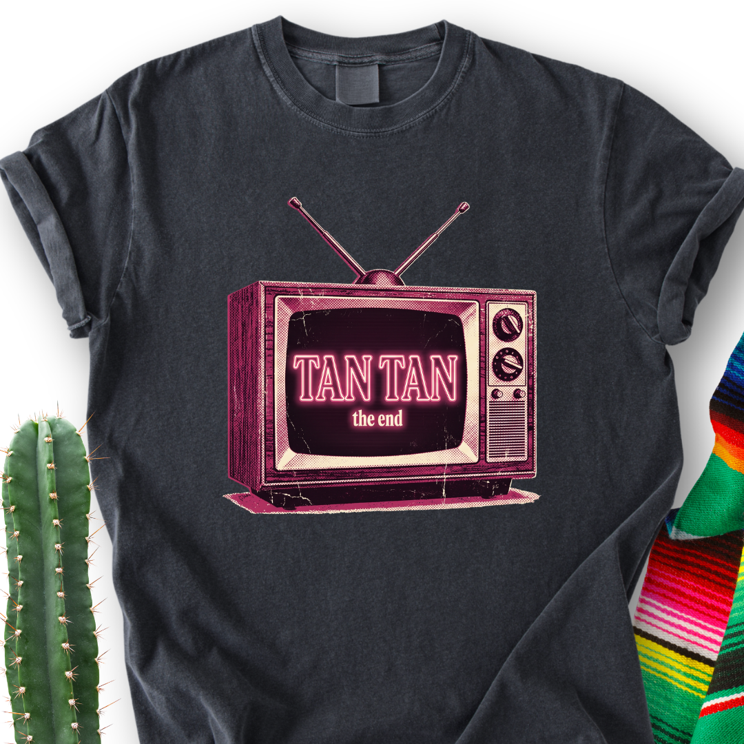 TV Tan tan T-shirt